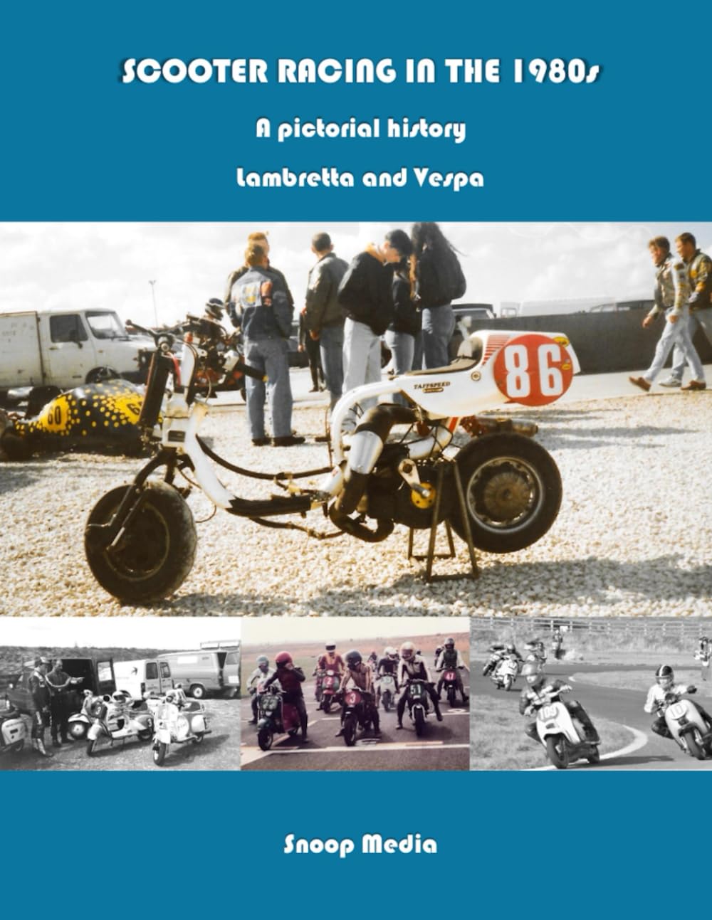 ler totalmente SCOOTER RACING IN THE 1980s A pictorial history Lambretta and Vespa