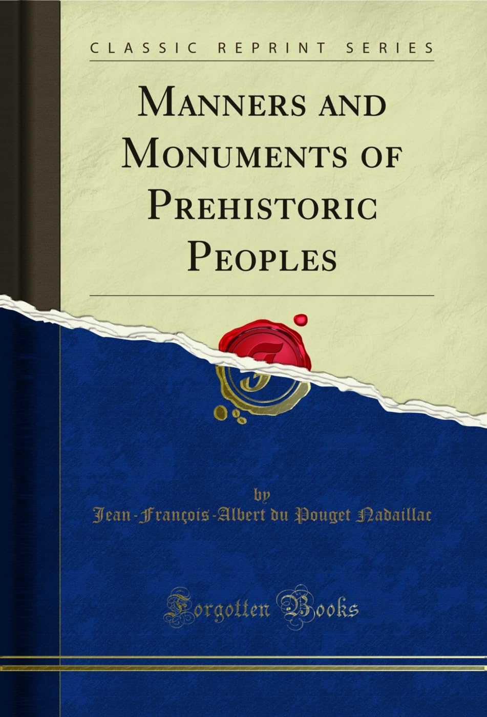ler totalmente Manners and Monuments of Prehistoric Peoples (Classic Reprint) (English Edition)