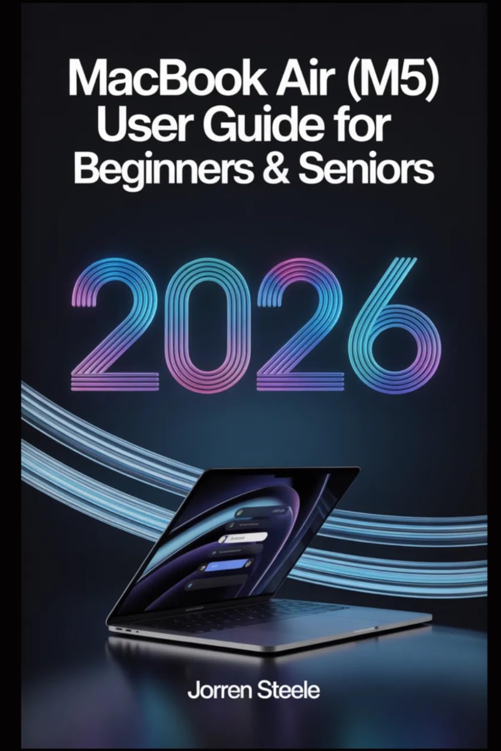 MacBook Air (M5) User Guide for Beginners & Seniors 2026: Easy Instructions for Setup, Features, Productivity, Security, Maintenance, and Daily Tasks baixar livro de graça