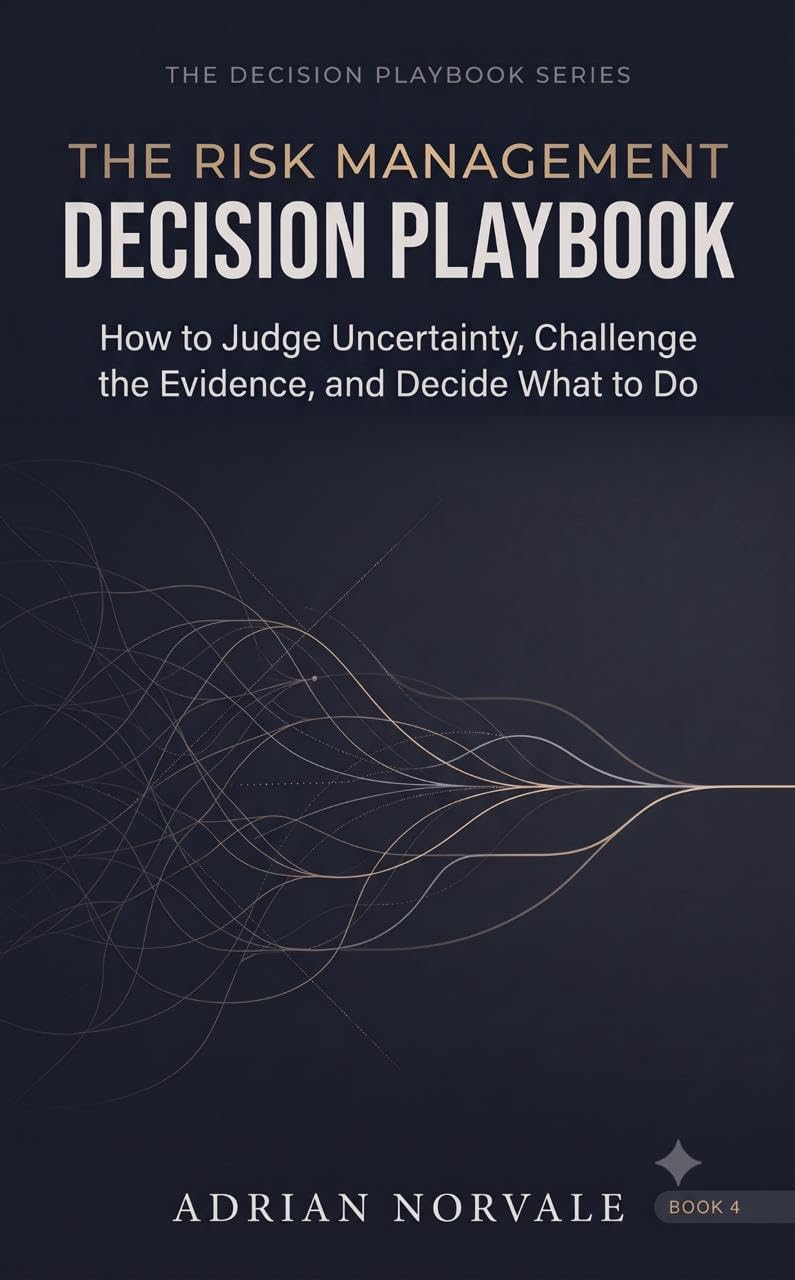 ler totalmente The Risk Management Decision Playbook: How to Judge Uncertainty, Challenge the Evidence, and Decide What to Do (The Decision Playbook Series) (English Edition)