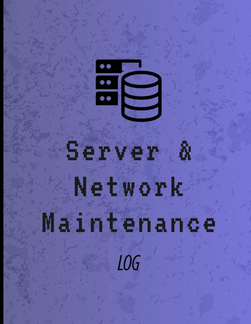 Server & Network Maintenance Log: Daily Records for Uptime, Updates & Repairs: IT Administrator's Logbook for System Monitoring and Infrastructure Management | 110 Pages baixar livro de graça