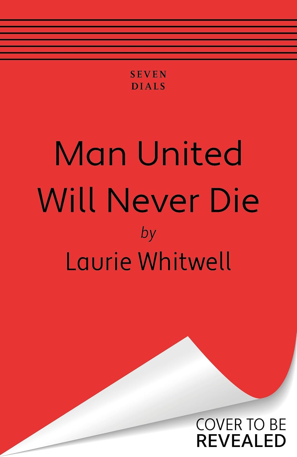 ler totalmente Man United Will Never Die: A Vivid Journey Through the Red Devils' Greatest Games (English Edition)