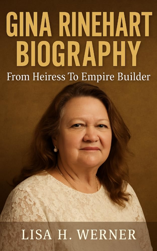 ler totalmente GINA RINEHART BIOGRAPHY: From Heiress To Empire Builder (English Edition)