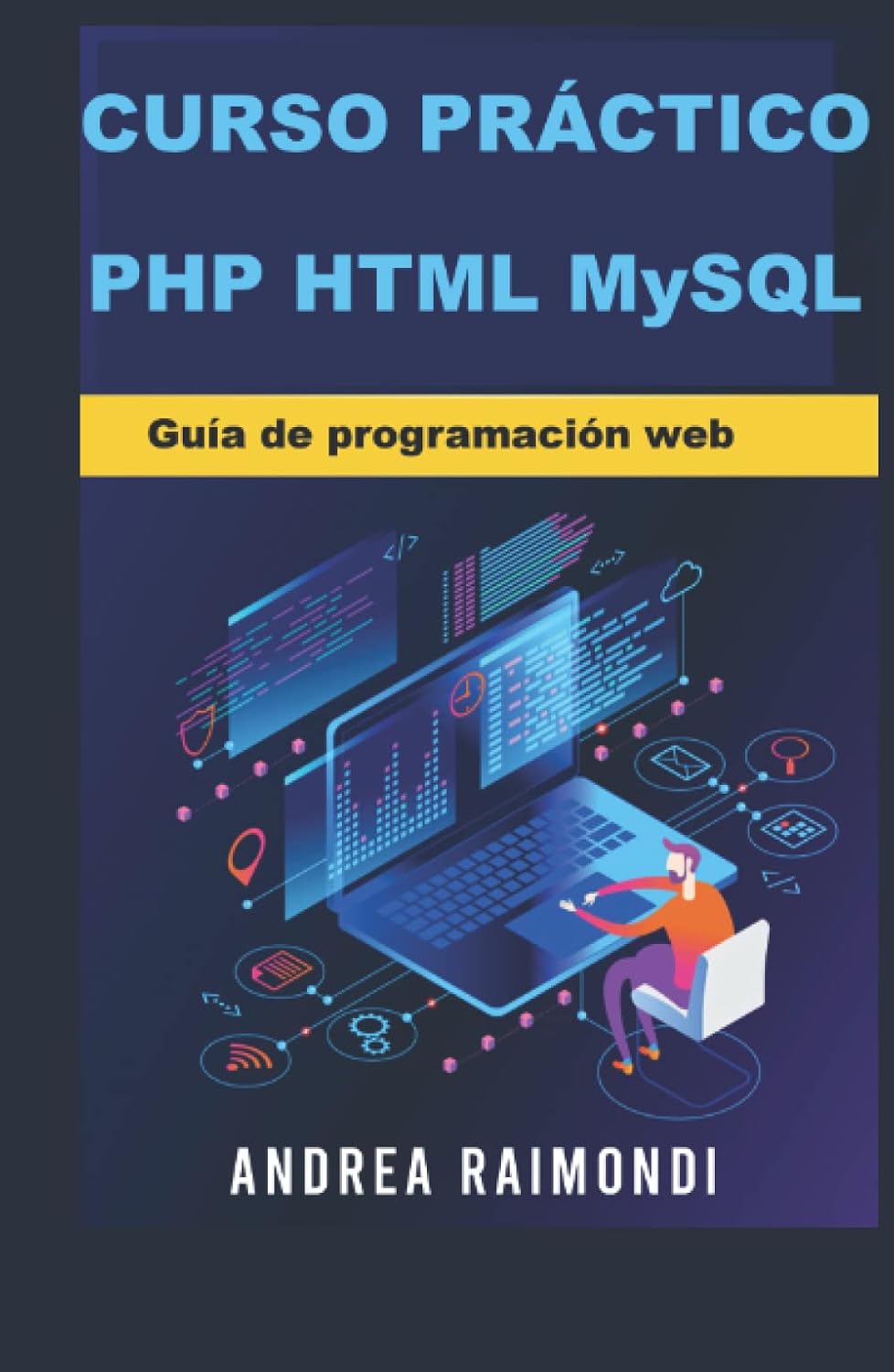 Curso práctico PHP HTML MySQL: Guía de programación web baixar o livro de graça