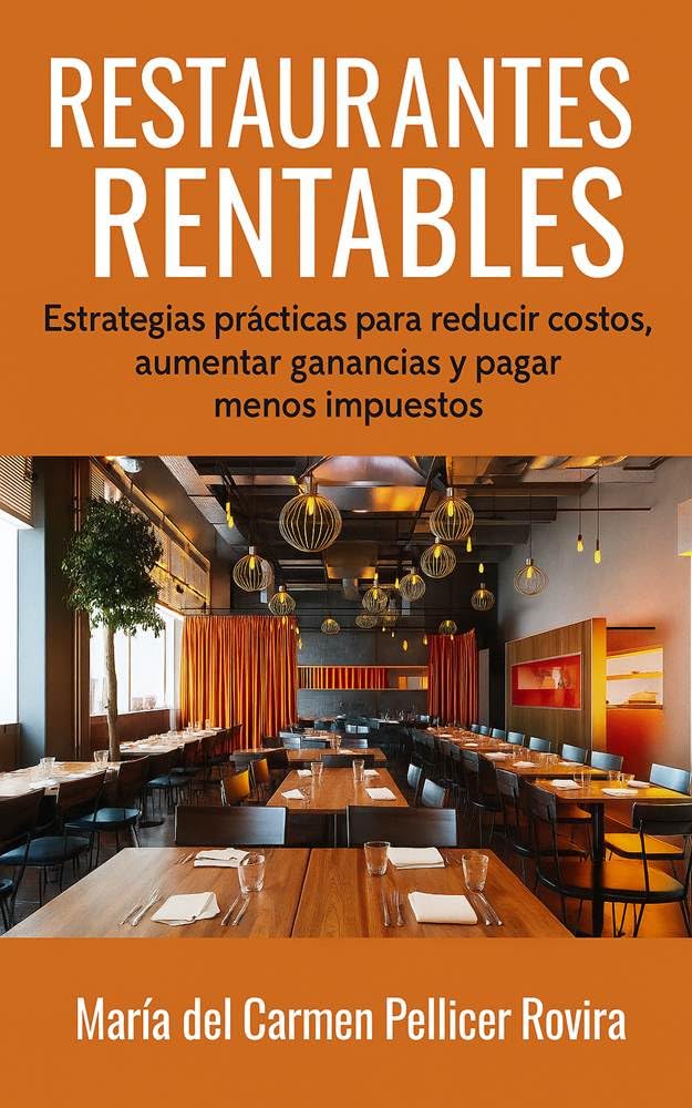 Restaurantes Rentables: Estrategias prácticas para reducir costos, aumentar ganancias y pagar menos impuestos (Spanish Edition) baixar livro de graça
