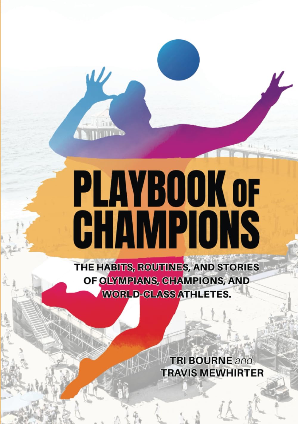 Playbook of Champions: The habits, routines, and stories of Olympians, champions, and world-class athletes baixar o livro de graça