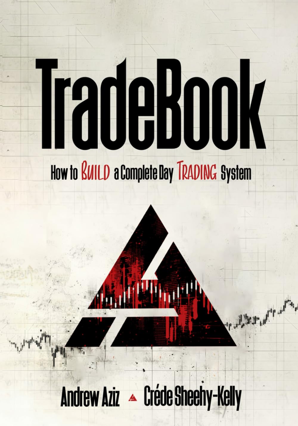 TradeBook: How to Build a Complete Trading System (Stock Market Trading and Investing) baixar livro de graça