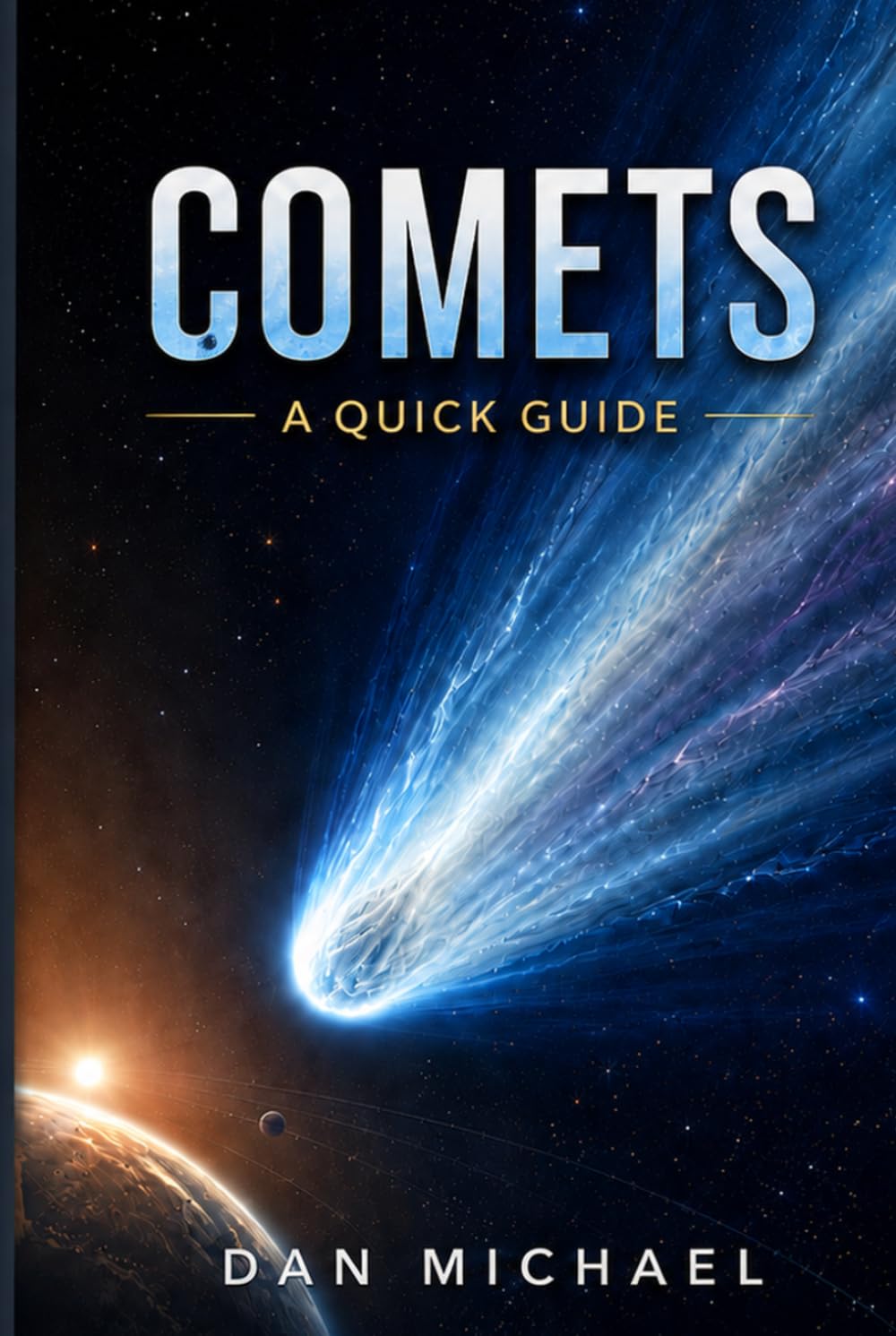 Comets : A Quick Guide
