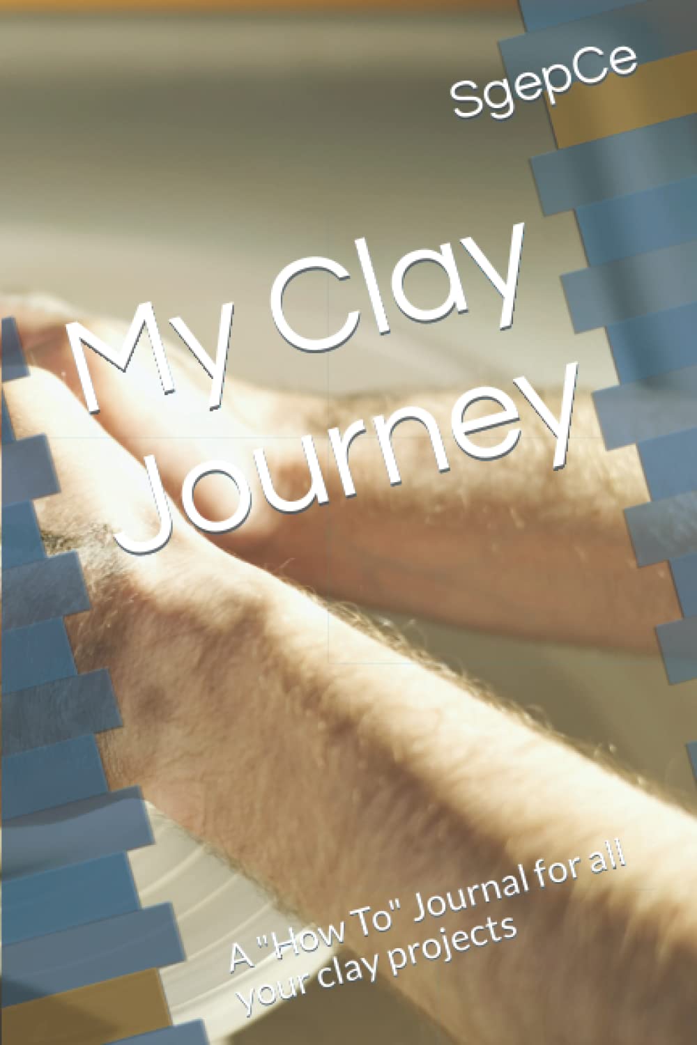 ler totalmente My Clay Journey: A "How To" Journal for all your clay projects