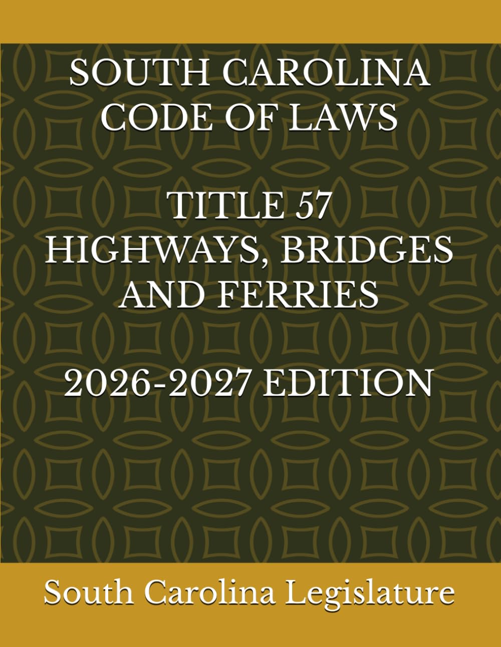 capítulo por capítulo baixar SOUTH CAROLINA CODE OF LAWS TITLE 57 HIGHWAYS, BRIDGES AND FERRIES 2026-2027 EDITION
