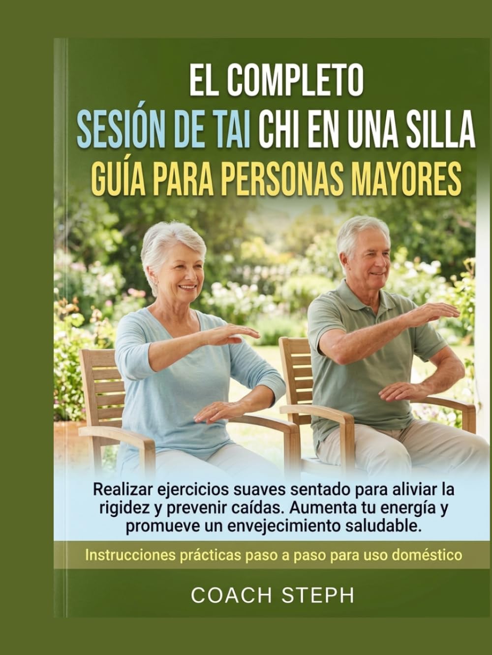 capítulo por capítulo baixar EL COMPLETO Sesión de Tai Chi en una silla. GUÍA PARA PERSONAS MAYORES: (Spanish Edition)