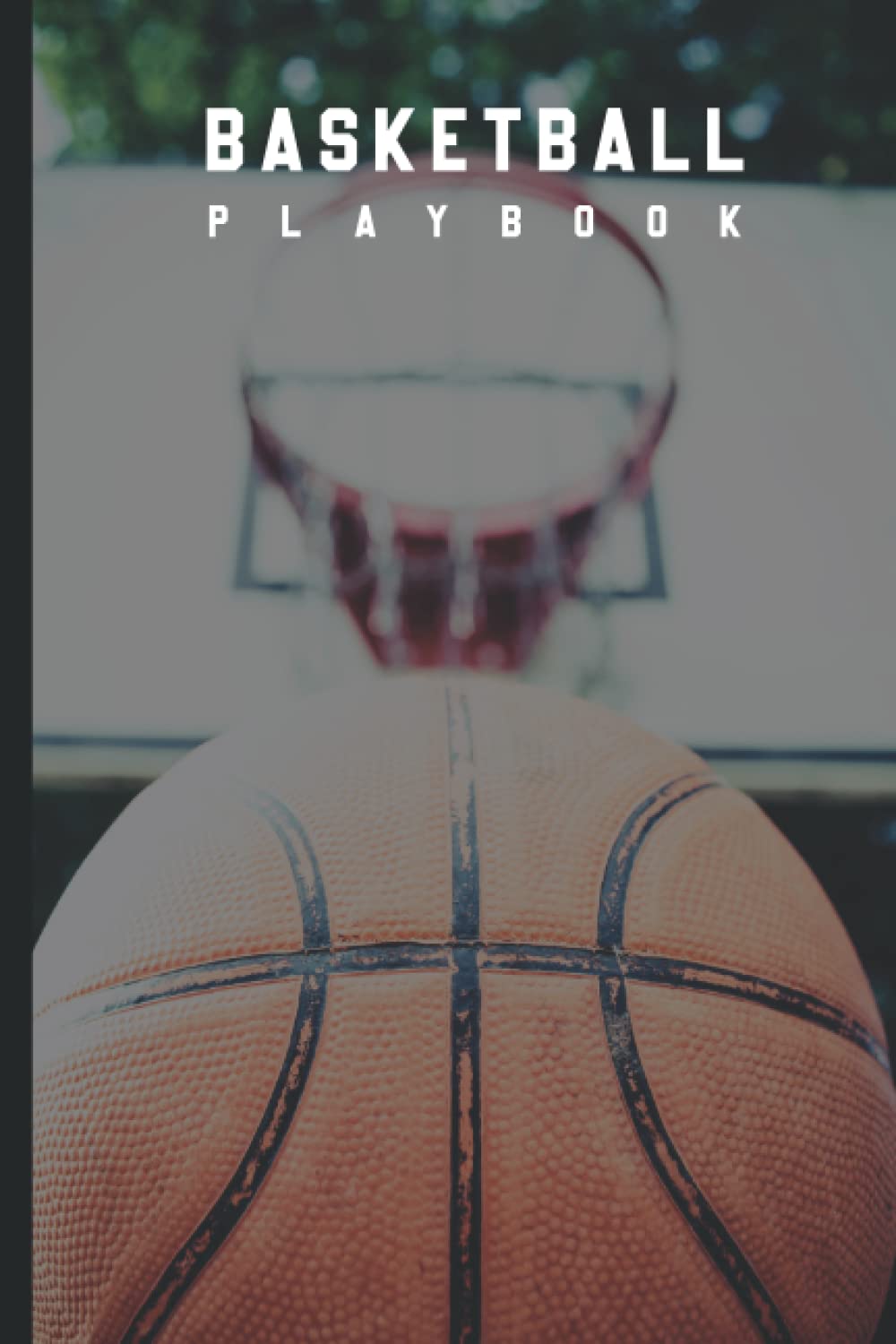 ler totalmente Basketball Playbook: Creative Blank Court Diagrams 120 Page Perfect Size for Basketball Coaches and Players