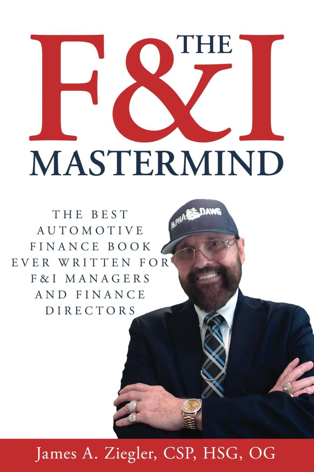 ler totalmente The F&I Mastermind: The Best F&I Book Ever Written for Automotive Finance