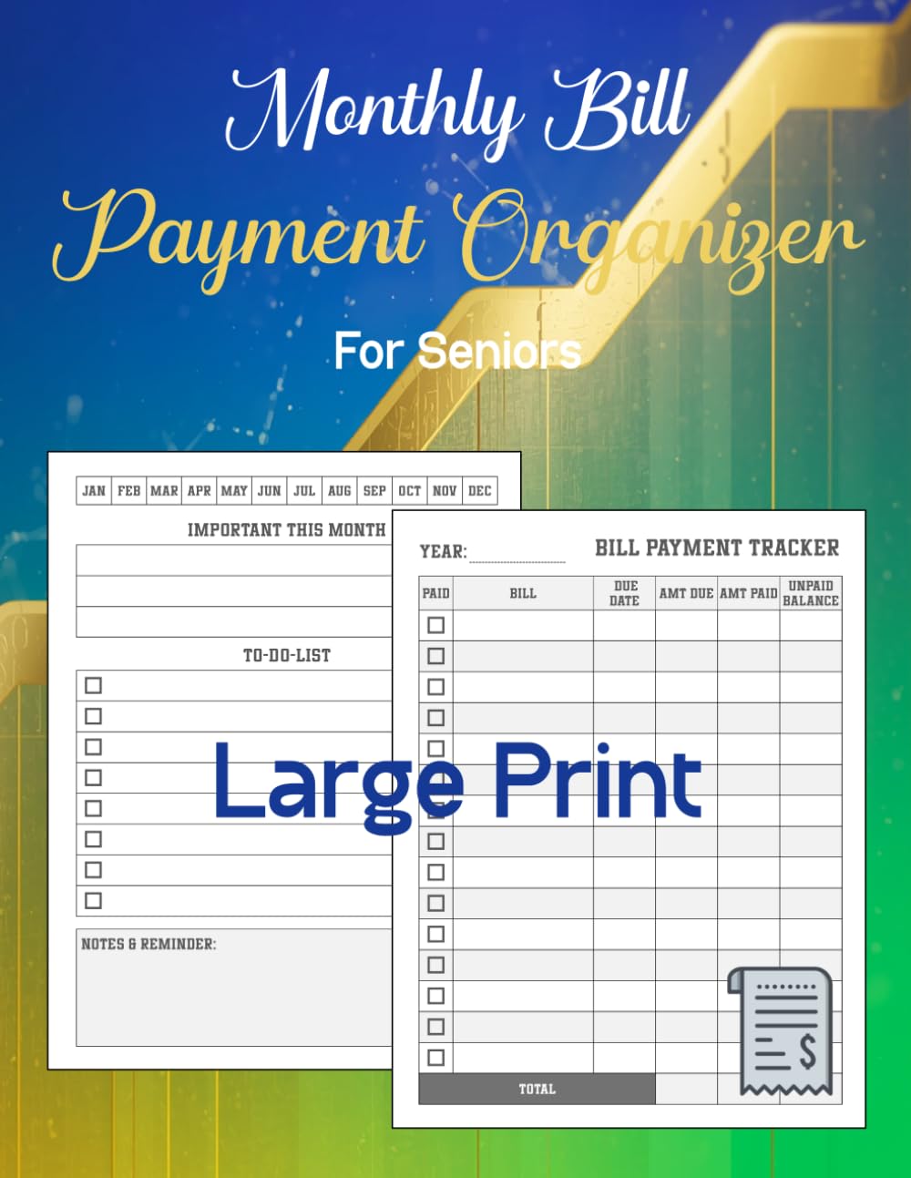 ler totalmente Easy Monthly Bill Organizer for Seniors: Large Print Payment Tracker to Manage Bills, Due Dates, and Expenses with Monthly To-Do List | Simple 2-Page Layout, 5-Year Planner, 8.5" x 11"