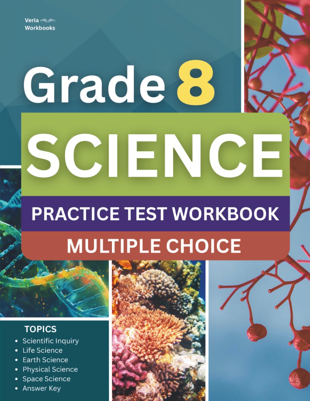 ler totalmente 8th Grade Science Workbook: Grade 8 Practice Test Multiple Choice Questions with Scientific Inquiry, Earth, Life, Physical, Space Science and Engineering