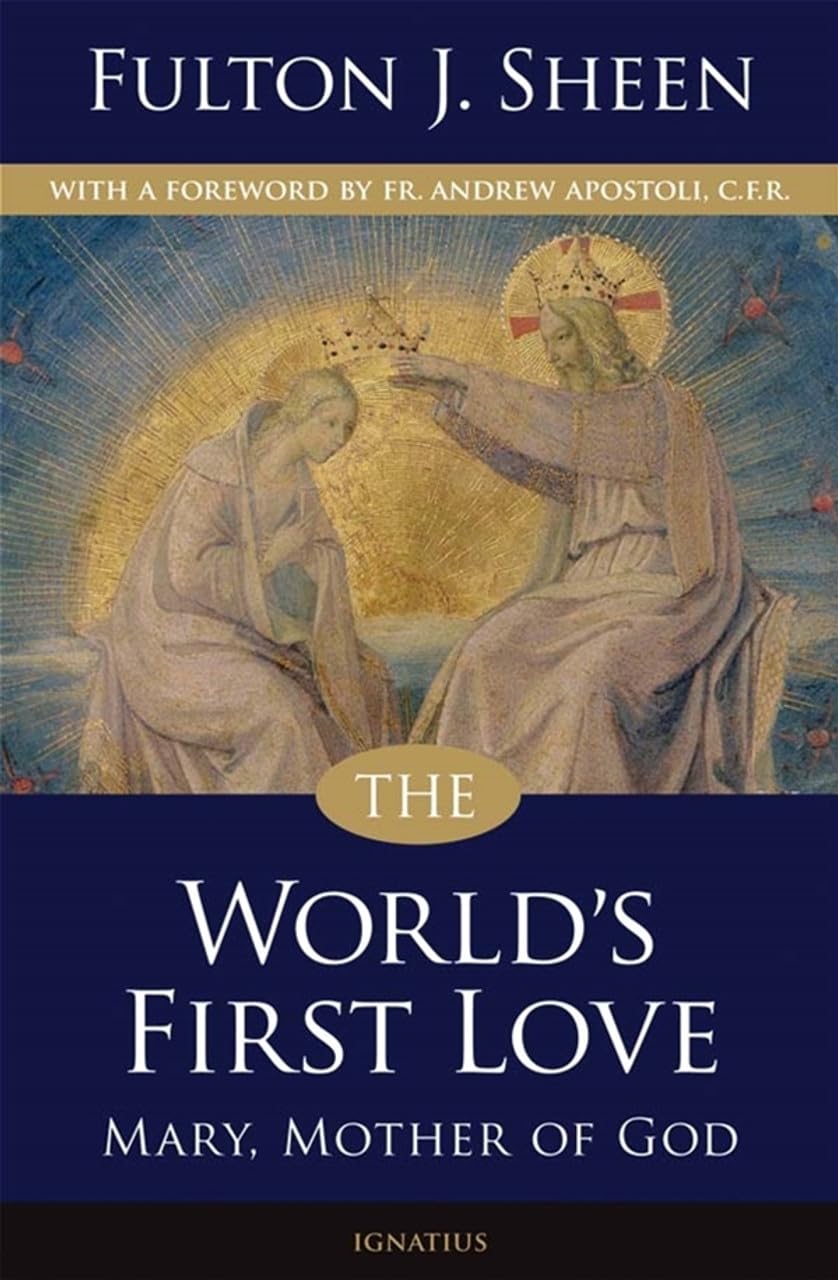 The World's First Love: Mary, Mother of God baixar livro de graça