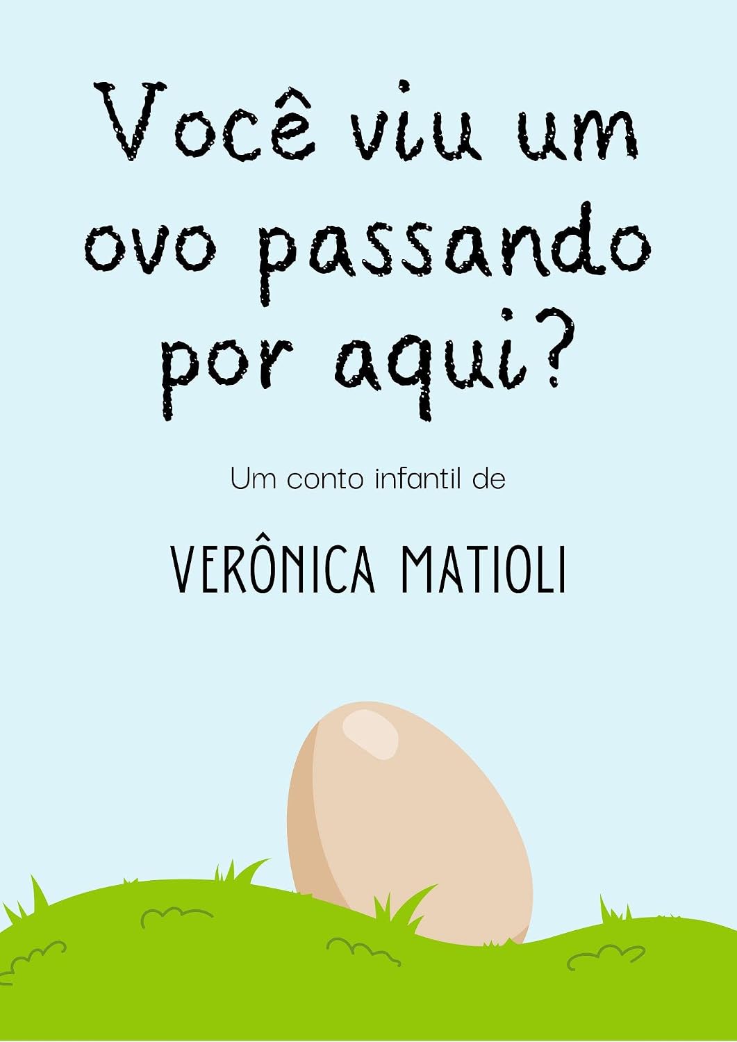 Você viu um ovo passando por aqui? (Infantil) baixar livro de graça