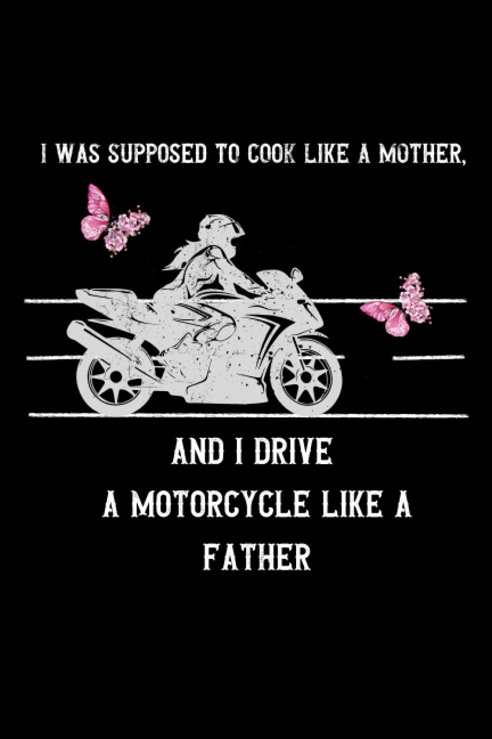 capítulo por capítulo baixar I Was Supposed To Cook Like a Mother, and I Drive a Motorcycle like a Father | Motorcycle Notebook for girls: Black Motorcycle bike notebook for girls lovers bike grid notebook