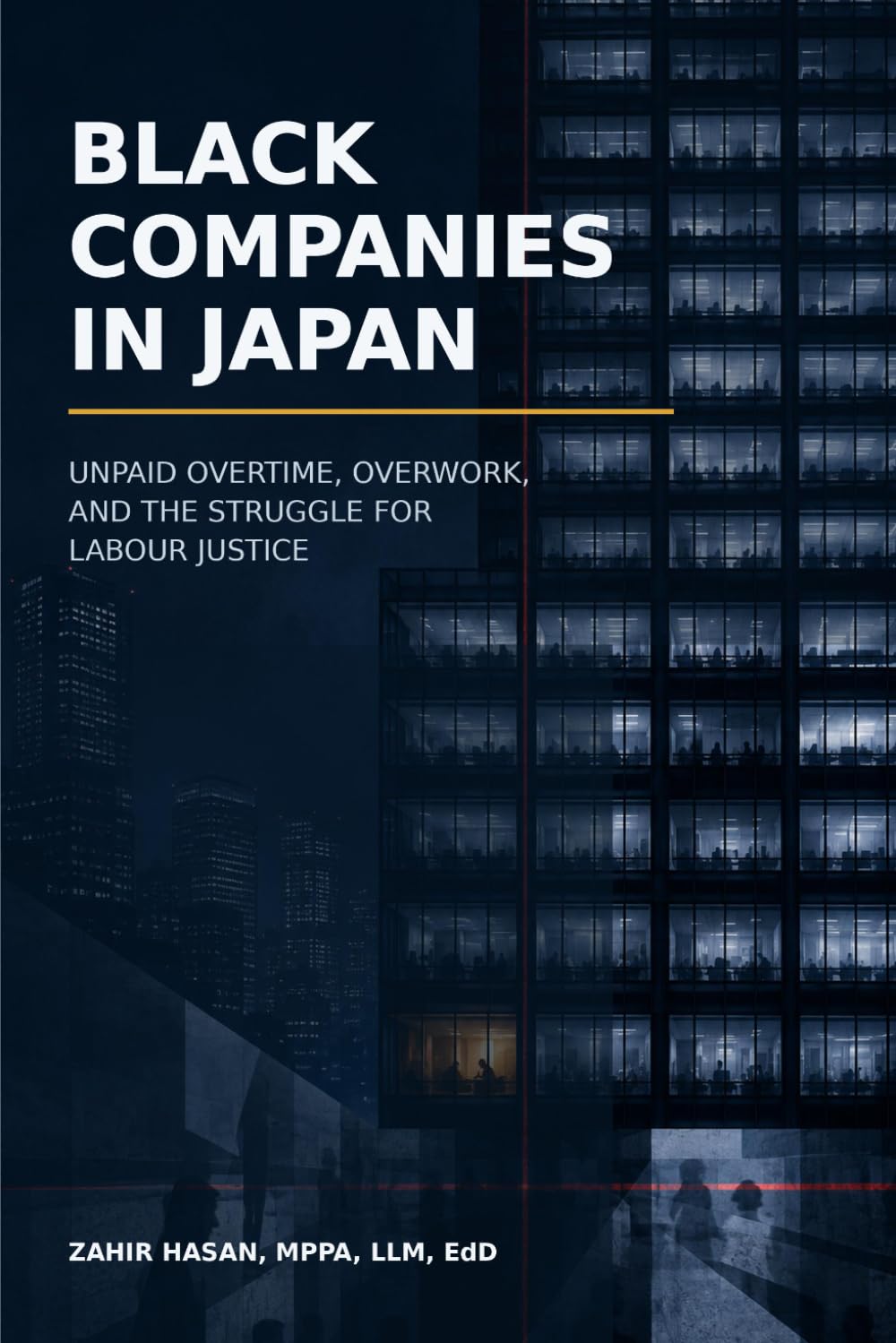 ler totalmente Black Companies in Japan: Unpaid Overtime, Overwork, and the Struggle for Labour Justice