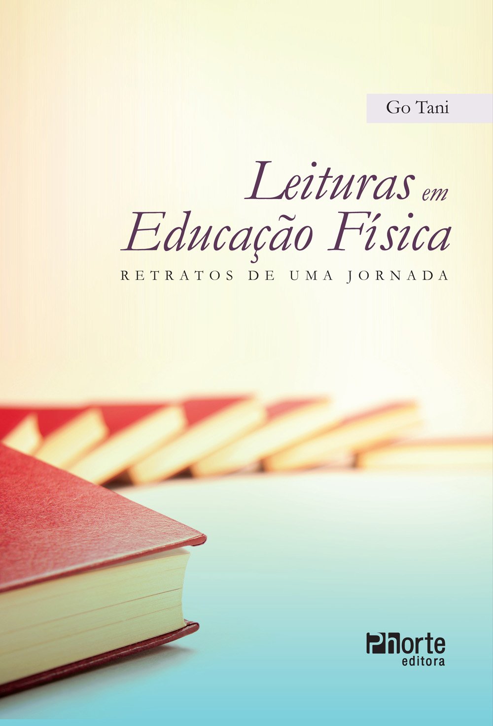 Leituras em Educação Física. Retratos de Uma Jornada baixar o livro de graça