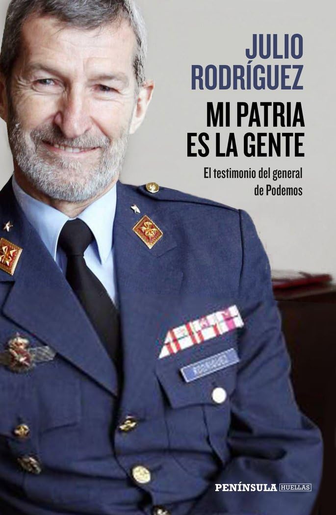 ler totalmente Mi patria es la gente: El testimonio del general de Podemos
