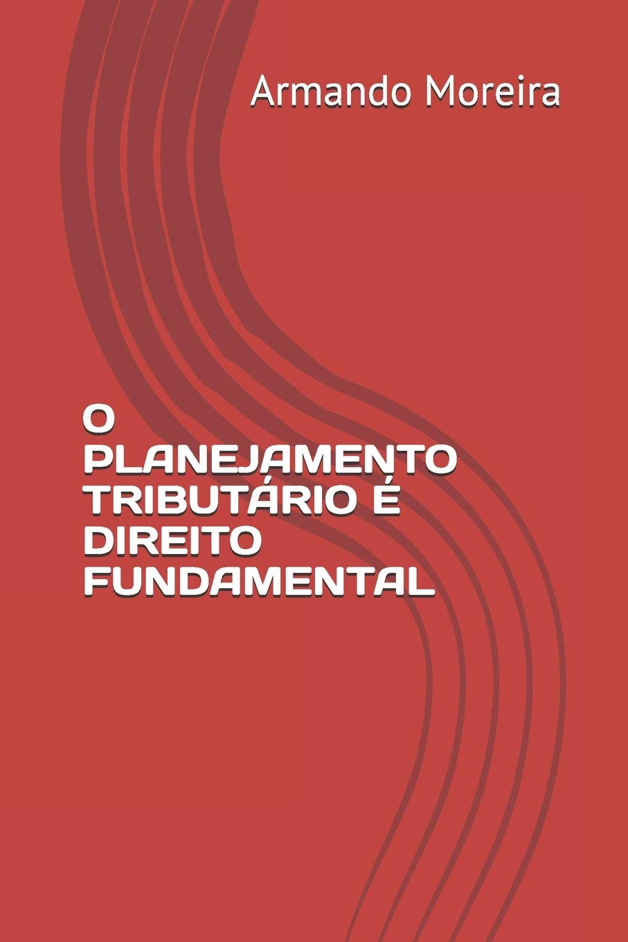 O Planejamento Tributário é direito fundamental baixar livro de graça