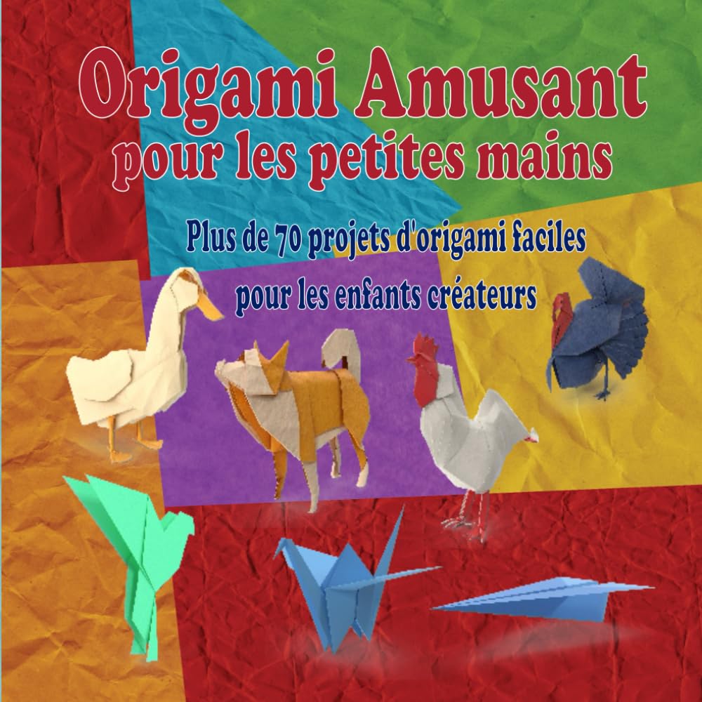 capítulo por capítulo baixar Origami amusant pour les petites mains: Plus de 70 projets d'origami faciles pour les enfants créateurs (French Edition)