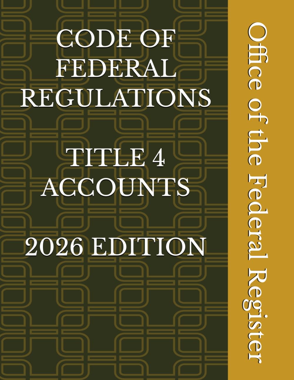 capítulo por capítulo baixar CODE OF FEDERAL REGULATIONS TITLE 4 ACCOUNTS 2026 EDITION