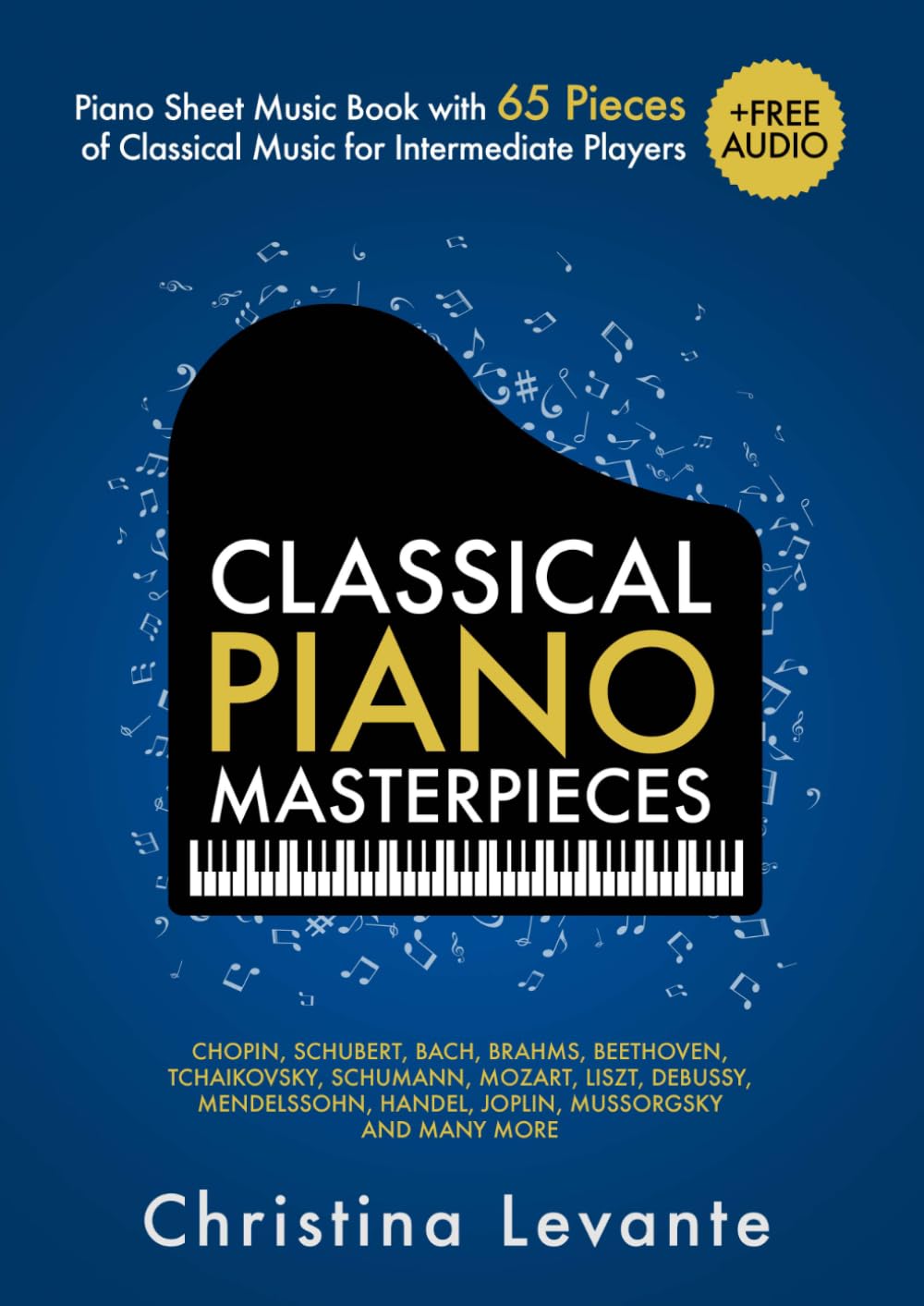 ler totalmente Classical Piano Masterpieces. Piano Sheet Music Book with 65 Pieces of Classical Music for Intermediate Players (+Free Audio)