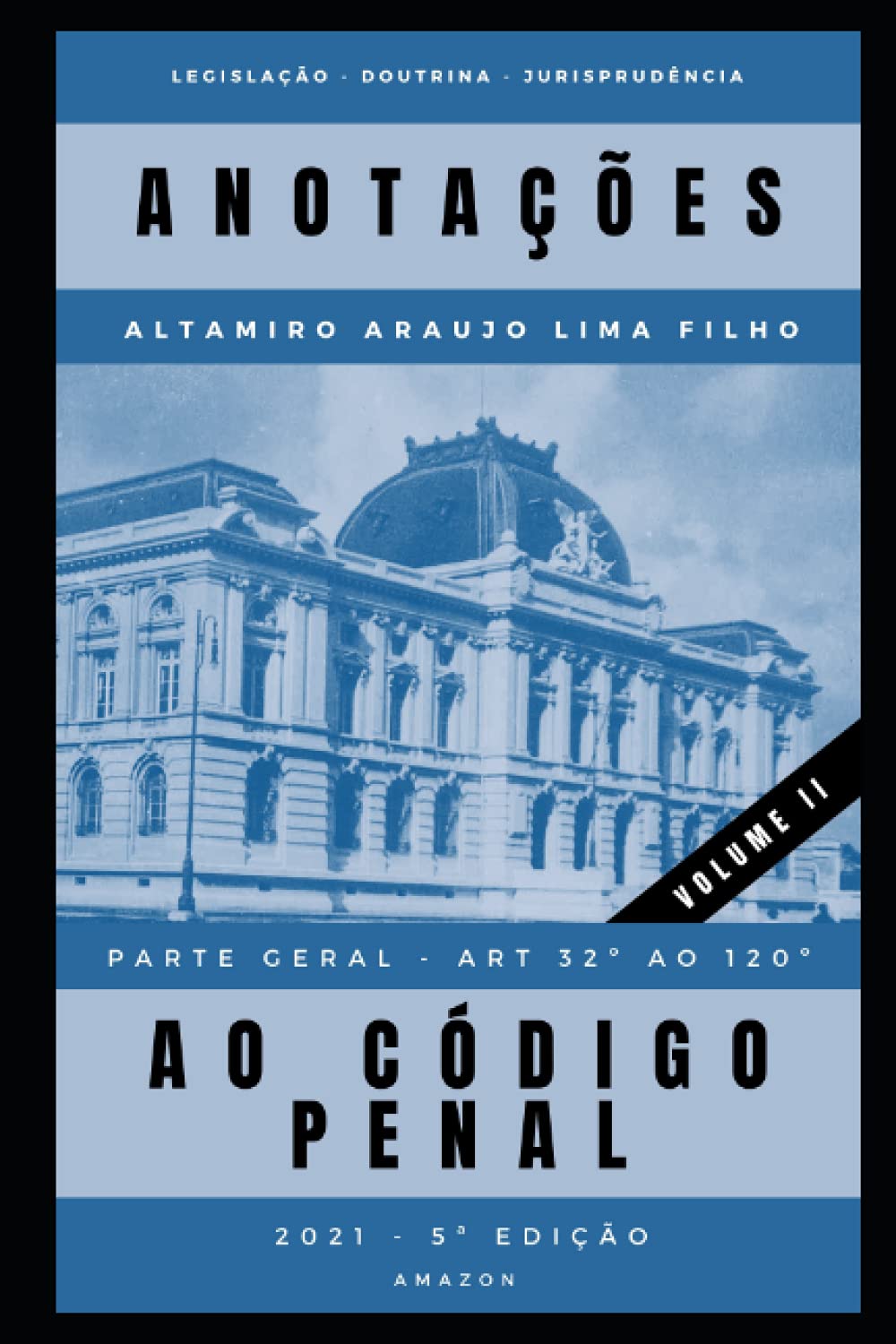 Anotações ao código penal - volume II: Parte geral - art. 32 a 120 (Portuguese Edition) baixar livro de graça