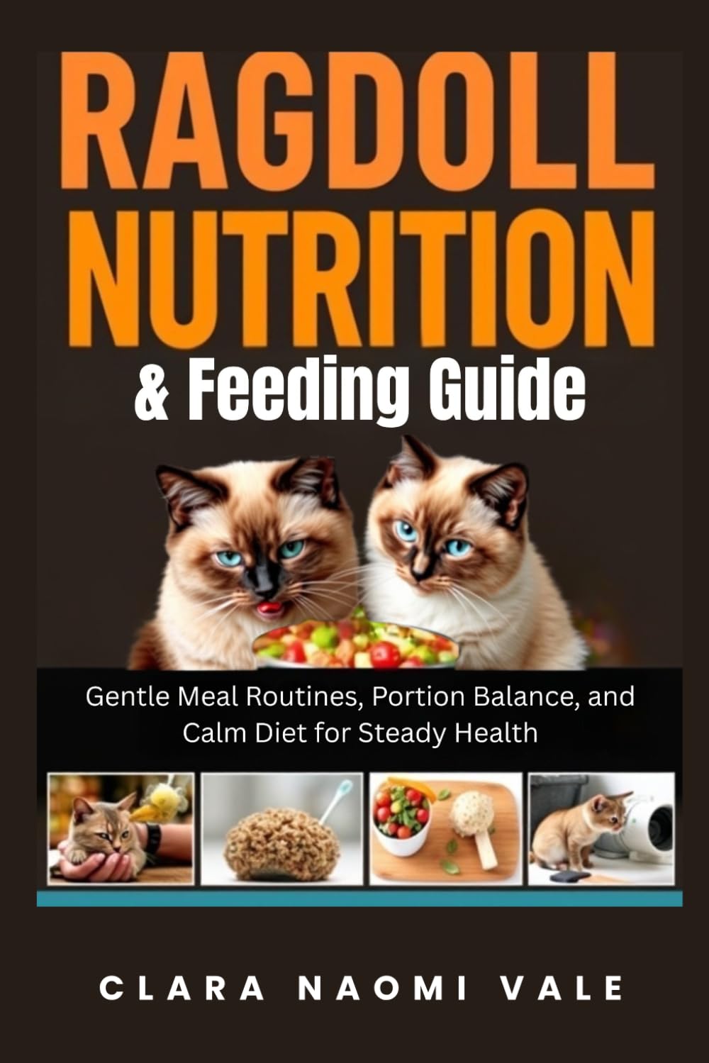 Ragdoll Nutrition & Feeding Guide: Gentle Meal Routines, Portion Balance, and Calm Diet for Steady Health baixar o livro de graça
