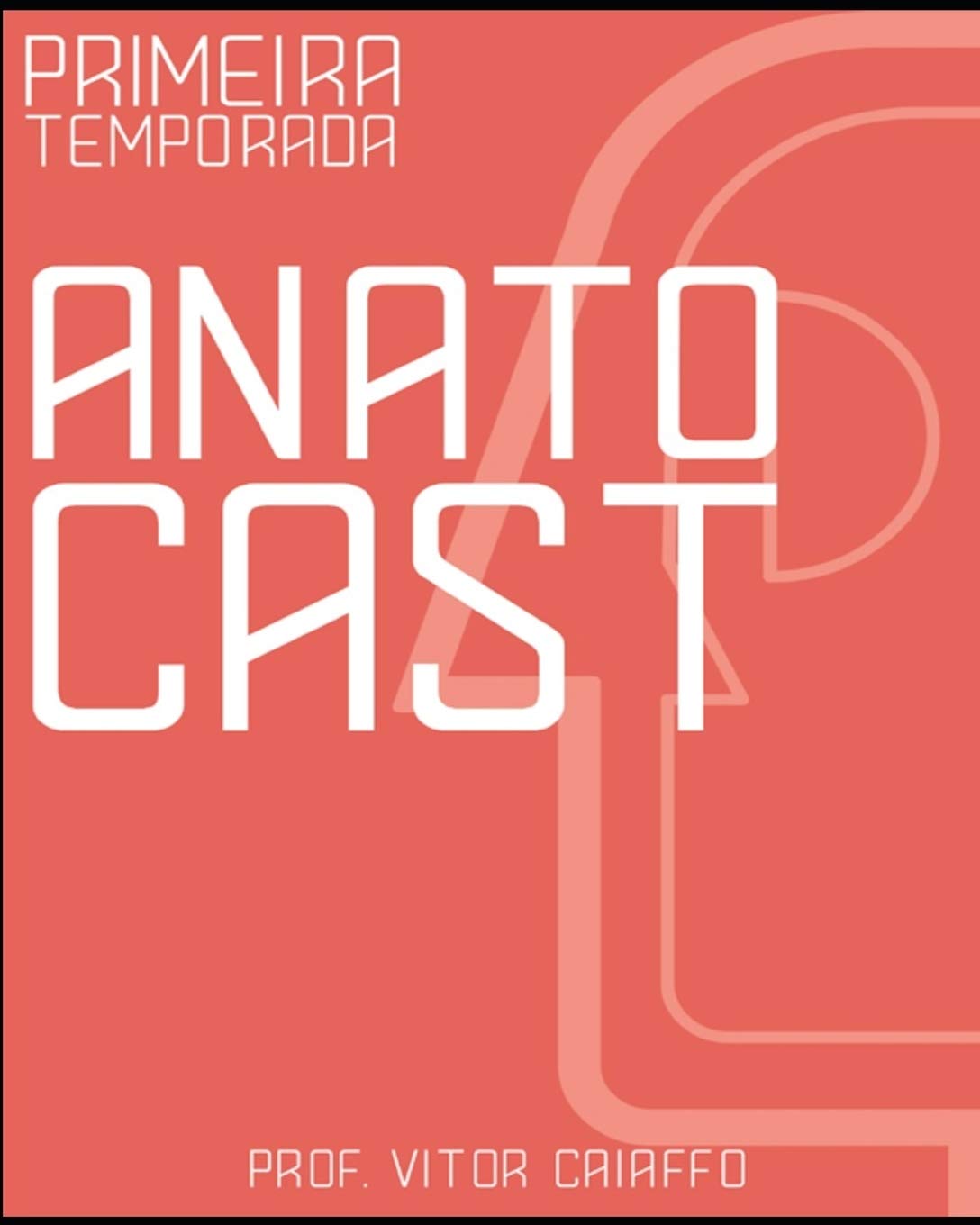 capítulo por capítulo baixar AnatoCast - 1a. Temporada: Um jeito fácil, dinâmico e interativo de aprender e revisar anatomia.