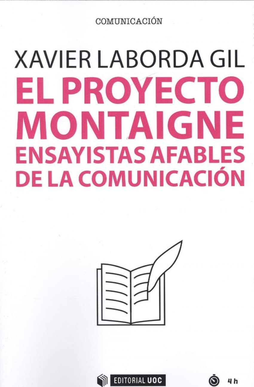 El proyecto Montaigne: Ensayistas afables de la comunicación: 618 baixar o livro de graça