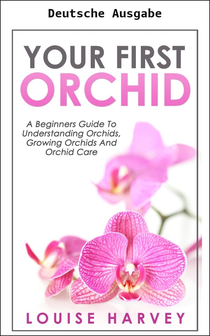 Ihre erste Orchidee (German Edition)