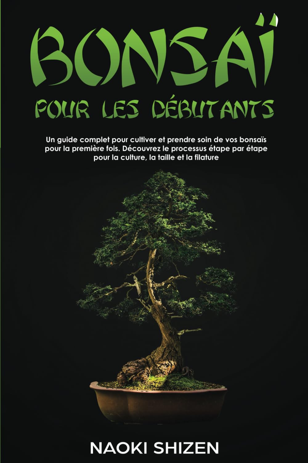 Bonsaï pour les débutants: Un guide complet pour cultiver et prendre soin de vos bonsaïs pour la première fois. Découvrez le processus étape par étape pour la culture, la taille et la filature baixar livro de graça