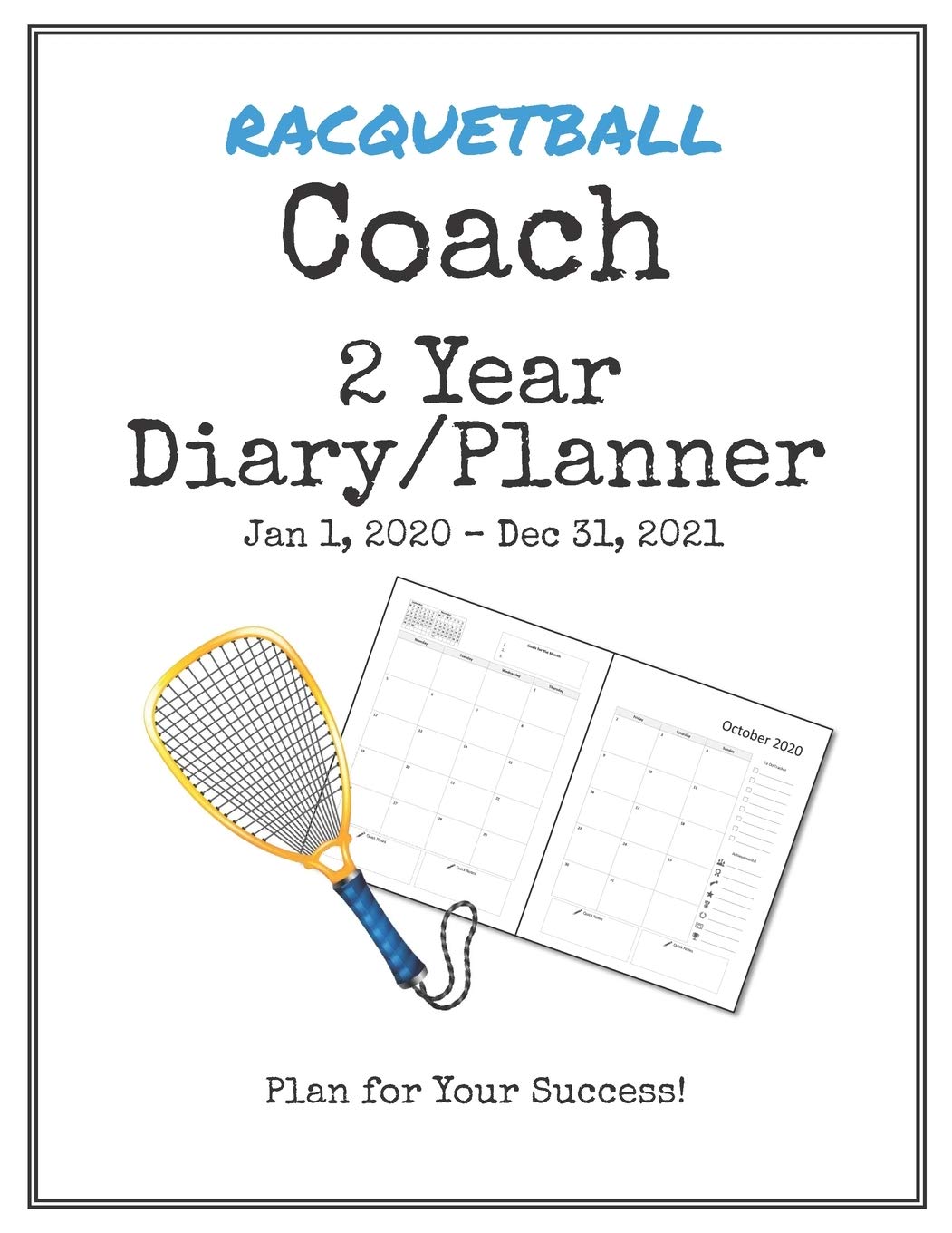 capítulo por capítulo baixar Racquetball Coach 2020-2021 Diary Planner: Organize all Your Games, Practice Sessions & Meetings with this Convenient Monthly Scheduler