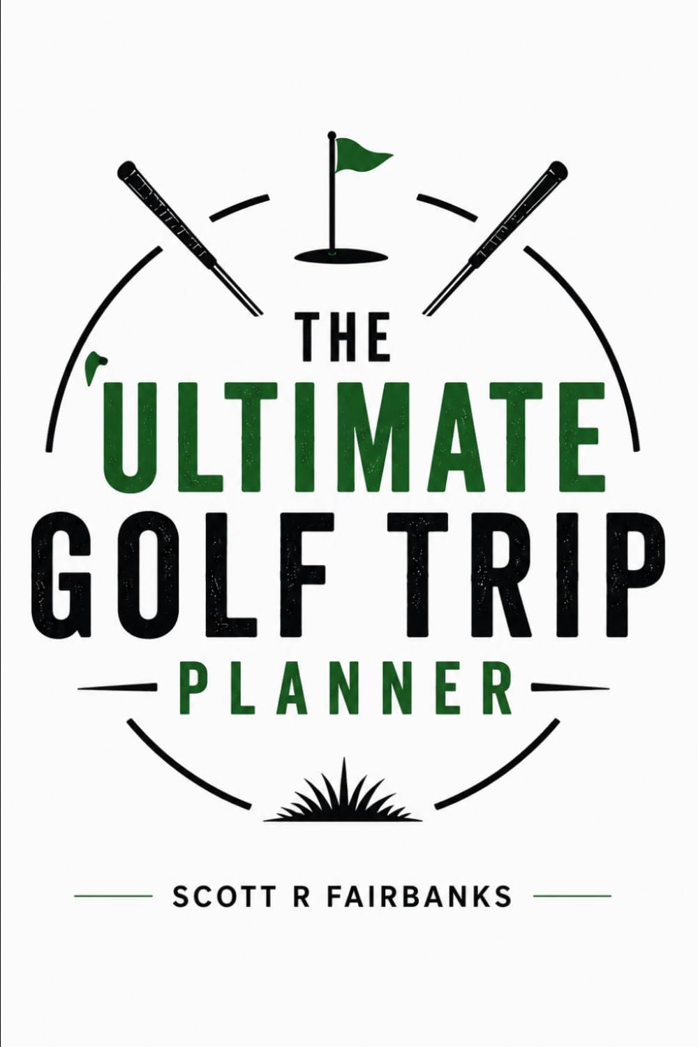 ler totalmente The Ultimate Golf Trip Planner: A Golf Vacation Keepsake to Plan, Play, Track, and Remember Every Golf Adventure