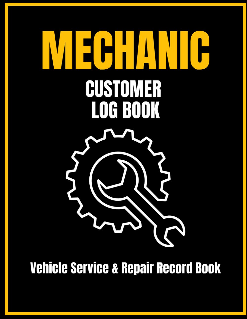 Mechanic Customer Log Book: Vehicle Service and Repair Tracker: 105 Auto Maintenance Records for Independent Shops and Garages baixar o livro de graça
