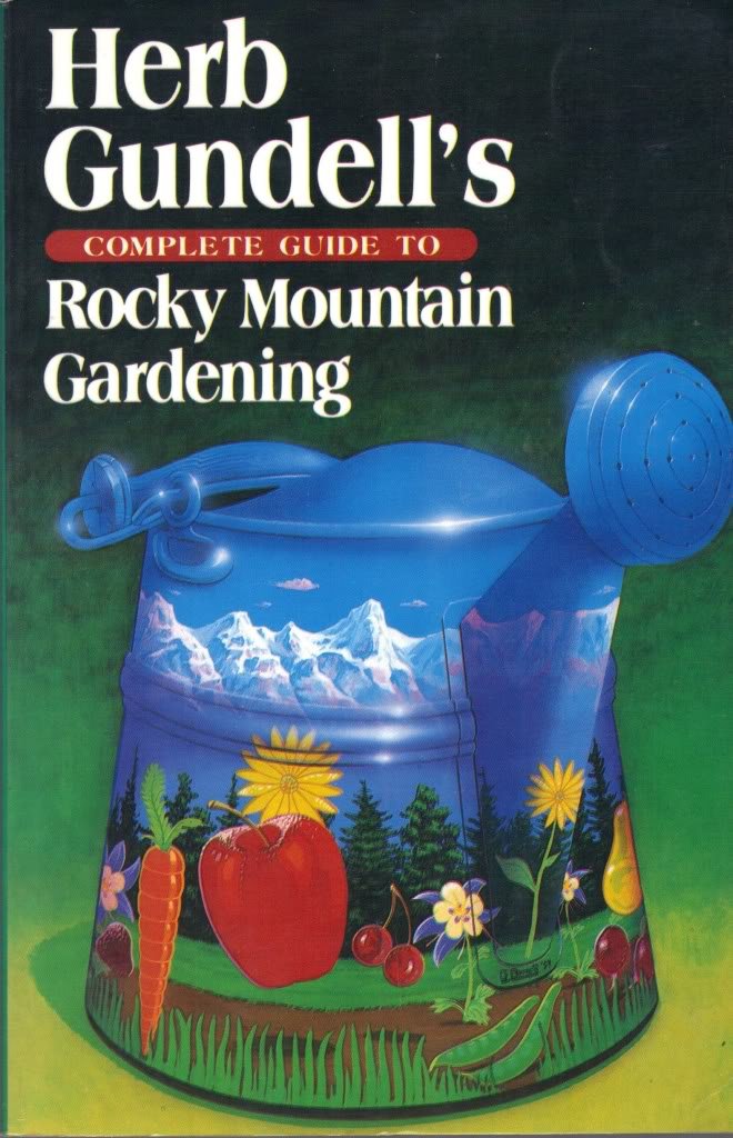 Herb Gundell's Complete Guide to Rocky Mountain Gardening baixar livro de graça