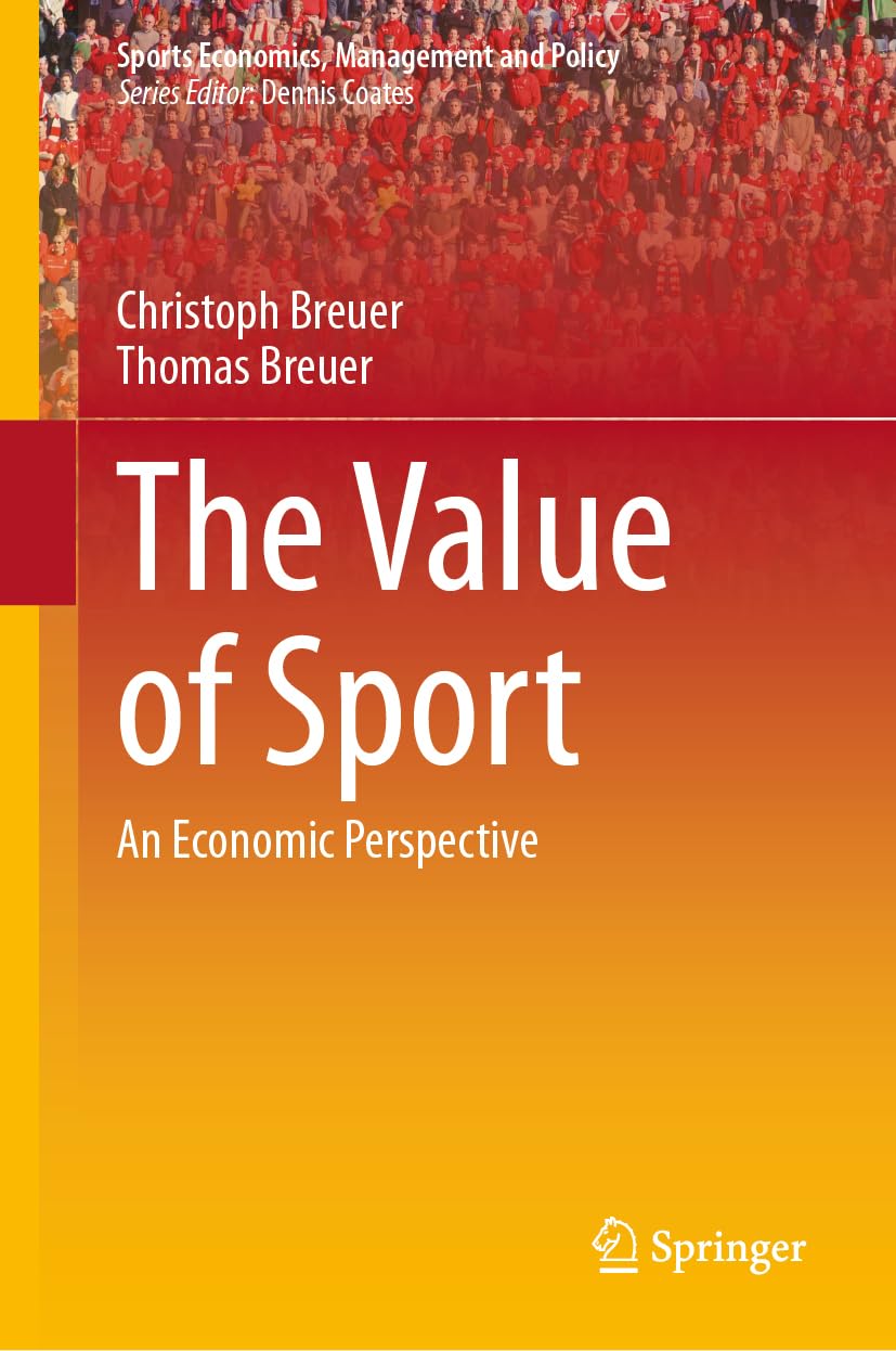 The Value of Sport: An Economic Perspective: 27 baixar livro de graça