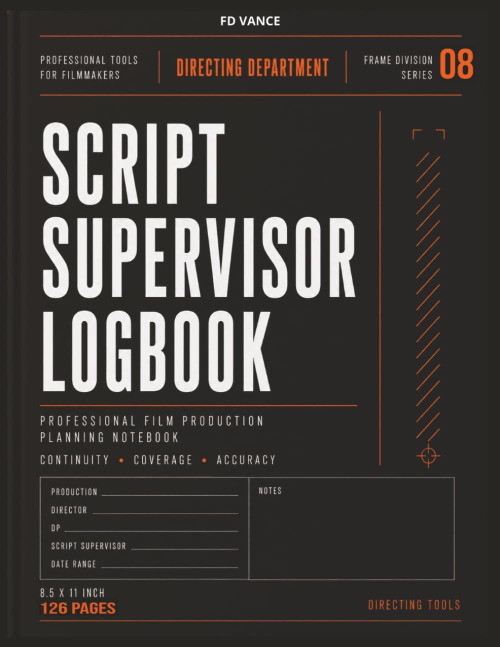 Script Supervisor Logbook, No. 03: Continuity Tracking, Scene Timing, Camera Notes & Production Workflow Journal for Film, Television & Commercial Productions (Frame Division Series) baixar o livro de graça