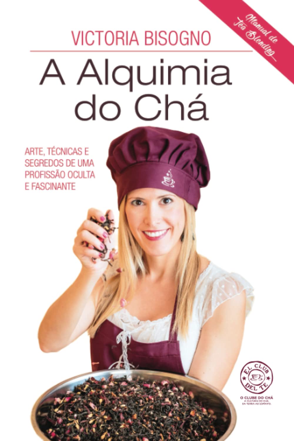 A ALQUIMIA DO CHÁ: Arte, técnicas e segredos de uma profissão oculta e fascinante (Portuguese Edition) baixar livro de graça