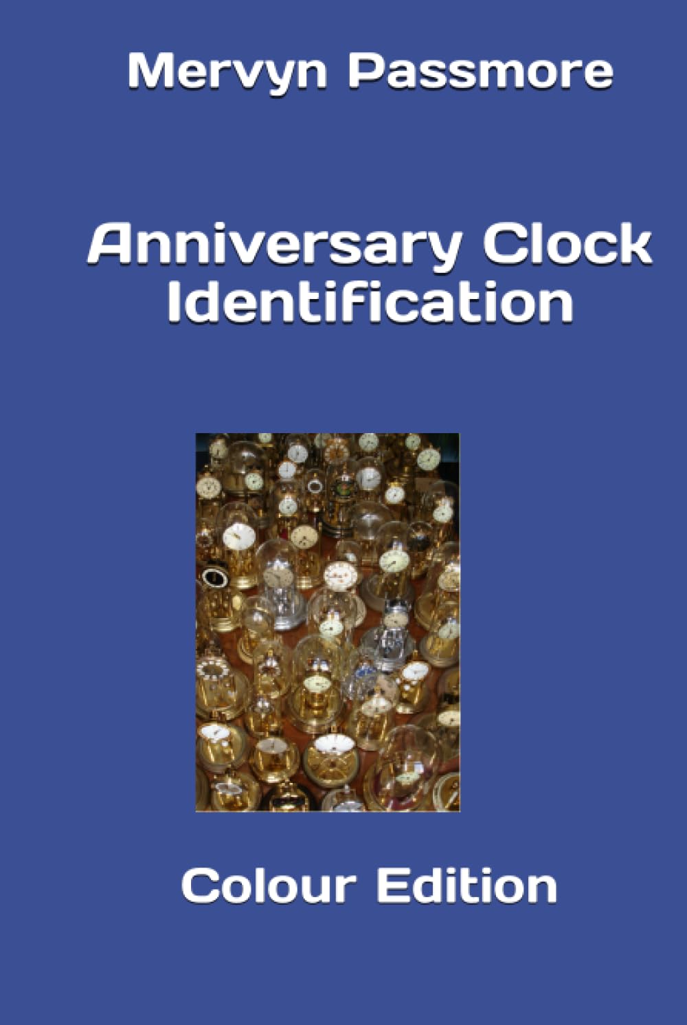 Anniversary Clock Identification: Colour Edition (Anniversary Clocks)