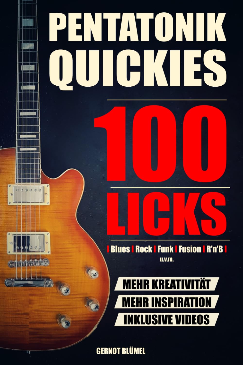 Pentatonik Quickies: 100 Licks für Blues, Rock, Funk, Fusion, R'n'B u.v.m.: Inklusive QR-Code zu Videos mit allen Licks! (German Edition) baixar o livro de graça