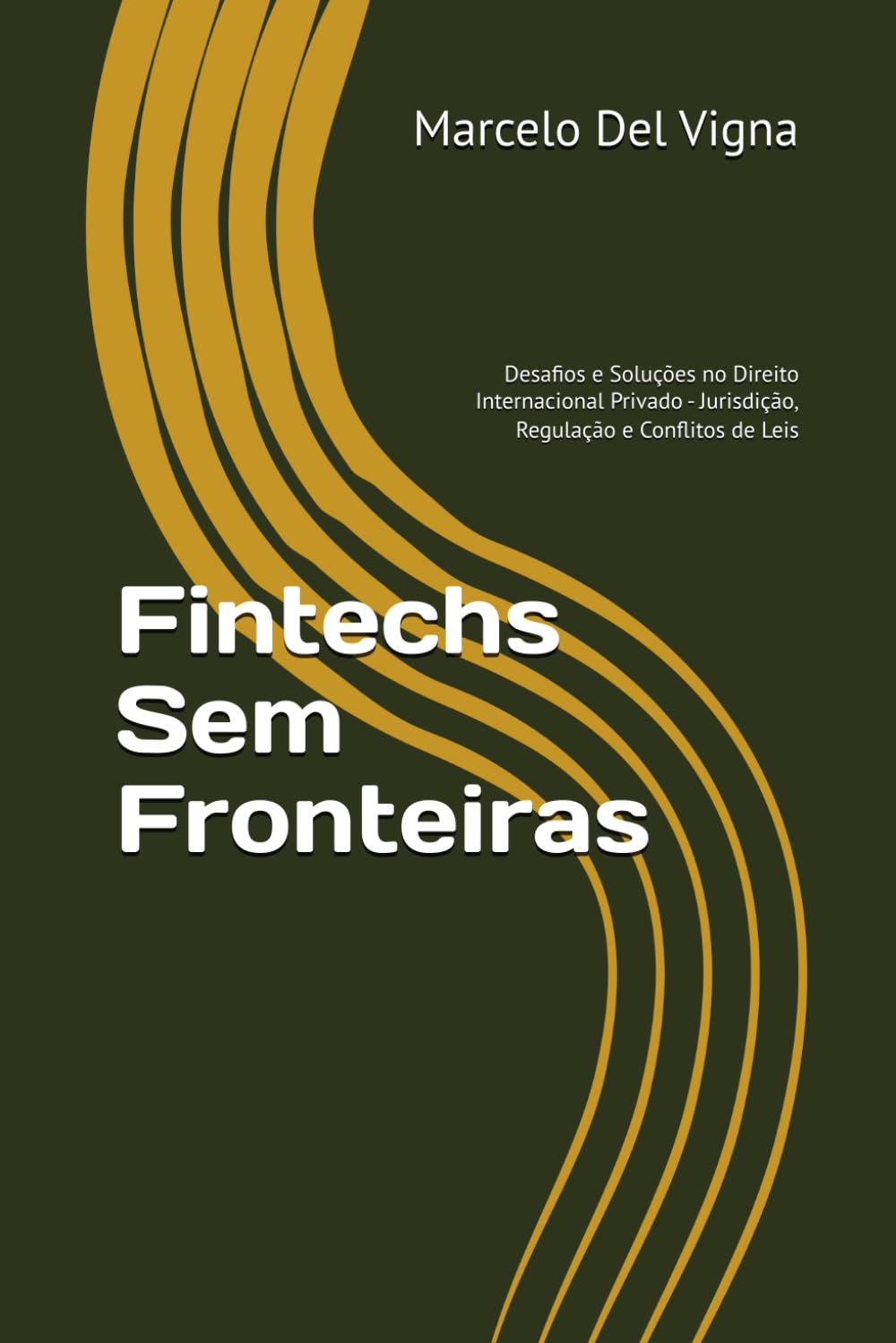 ler totalmente Fintechs Sem Fronteiras: Desafios e Soluções no Direito Internacional Privado - Jurisdição, Regulação e Conflitos de Leis (Portuguese Edition)