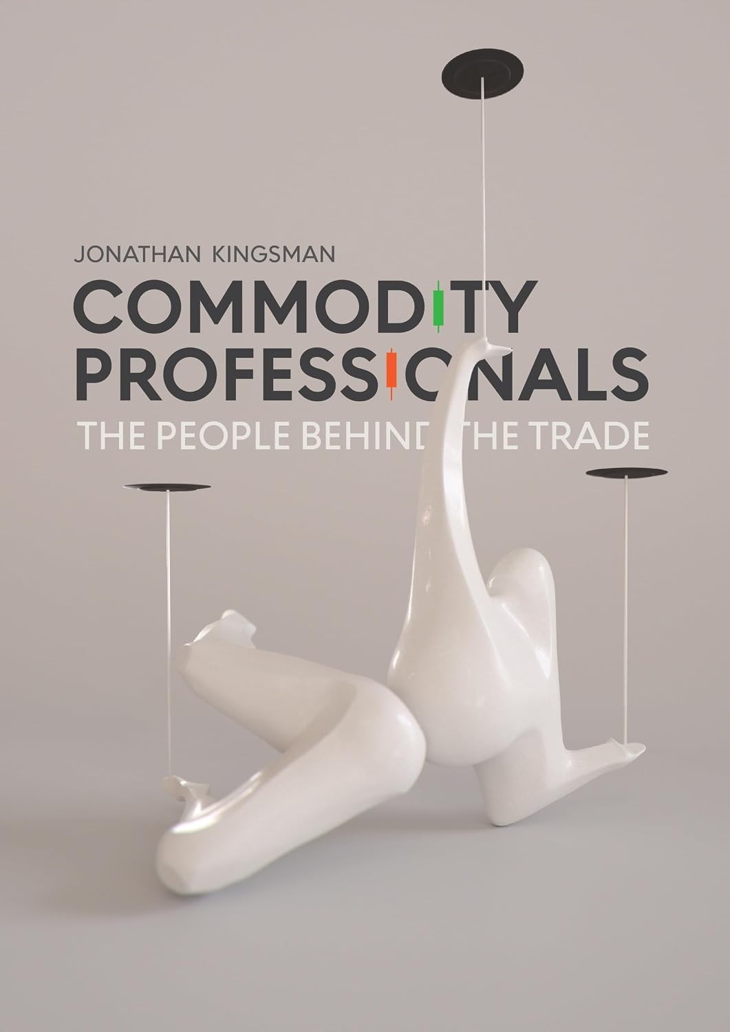 Commodity Professionals: The People Behind the Trade (Commodity Conversations Book 3) (English Edition)