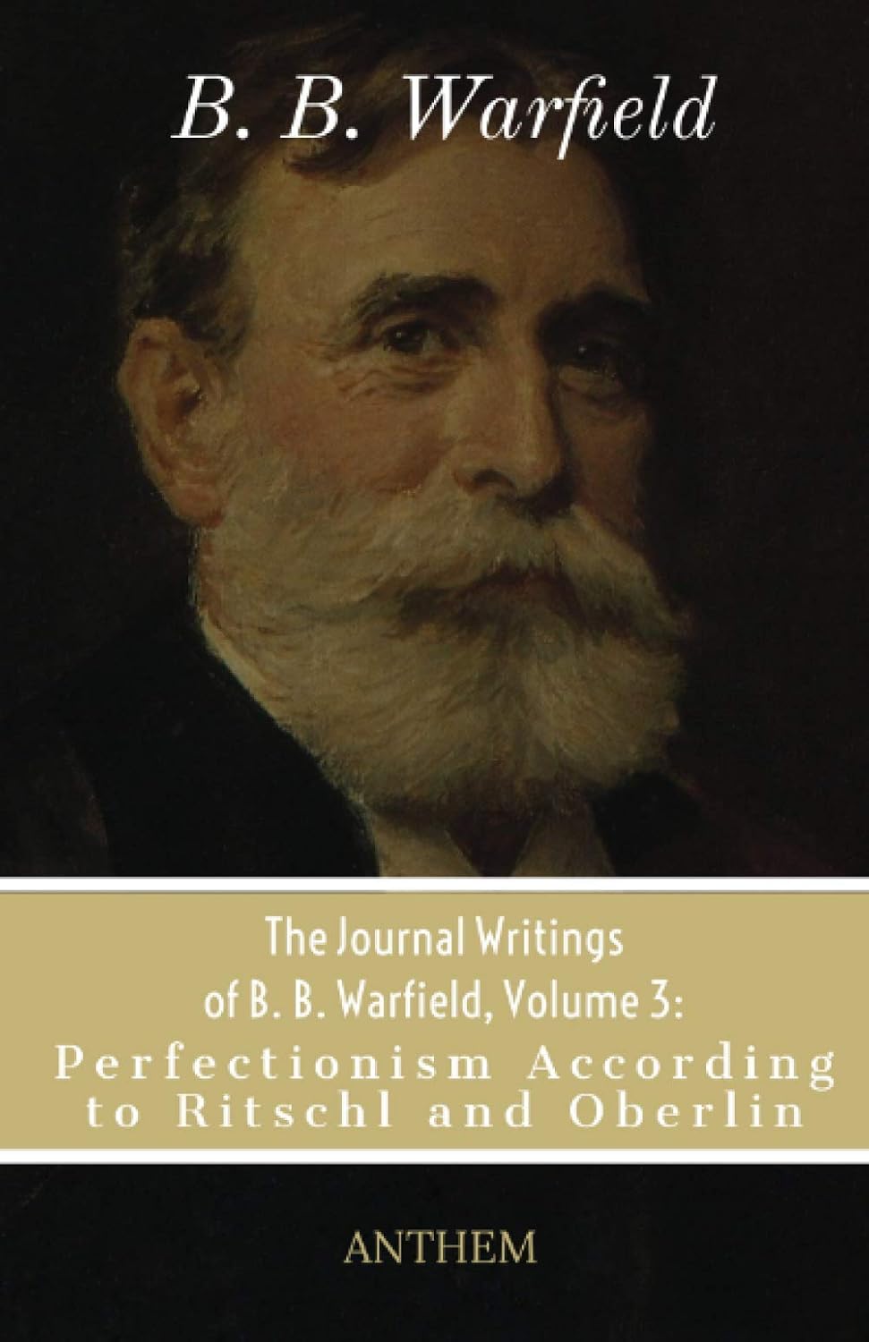 capítulo por capítulo baixar The Journal Writings of B.B. Warfield, Volume 3: Perfectionism According to Ritschl and Oberlin