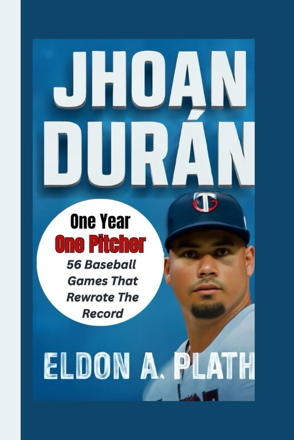ler totalmente JHOAN DURÁN: One Year, One Pitcher, 56 Baseball Games That Rewrote the Record
