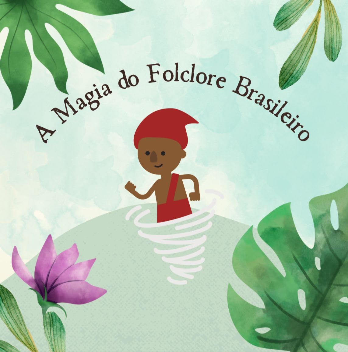 A magia do folclore Brasileiro: As lendas e a magia do Brasil baixar o livro de graça
