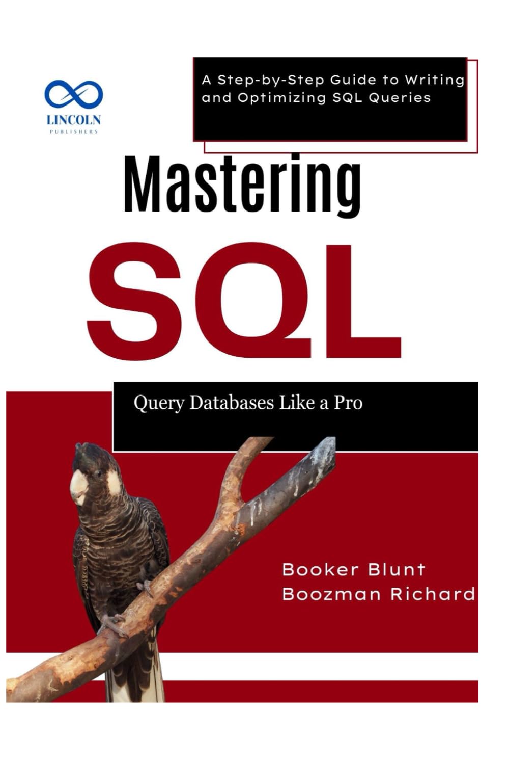ler totalmente Mastering SQL: Query Databases Like a Pro: A Step-by-Step Guide to Writing and Optimizing SQL Queries